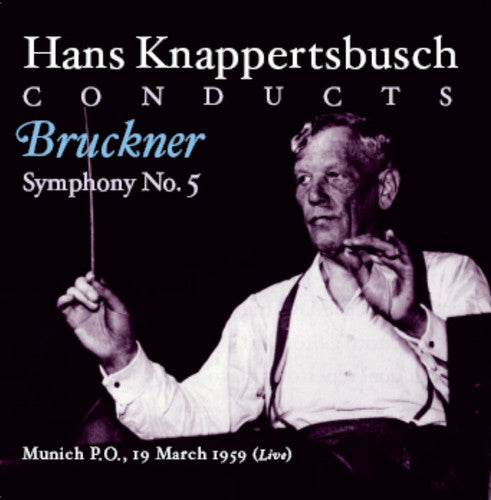 Bruckner/ Brahms/ Knappertsbusch/ Munich Po - Knappertsbusch Conducts