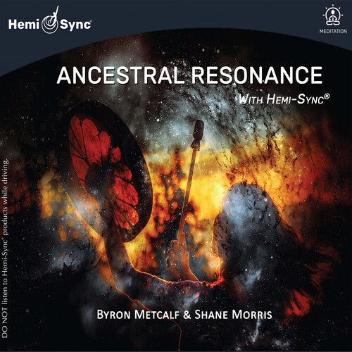 Byron Metcalf / Shane Morris - Ancestral Resonance With Hemi-sync