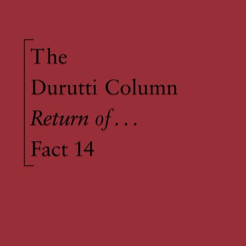 Durutti Column - The Return Of The Durutti Column (45th Anniversary Edition)