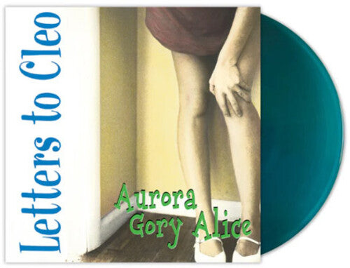 Letters to Cleo - Aurora Gory Alice