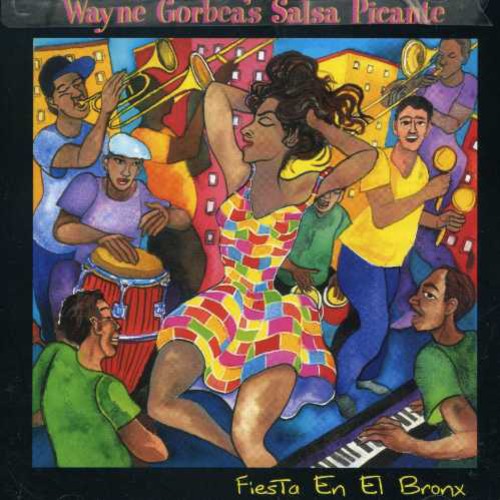 Wayne Gorbea & Salsa Picante - Fiesta en El Bronx
