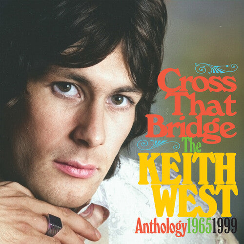 Keith West - Cross The Bridge: The Anthology 1965-1999