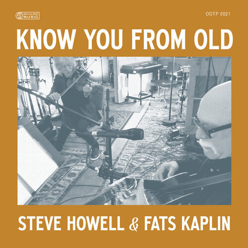 Steve Howell / Fats Kaplan - Know You From Old