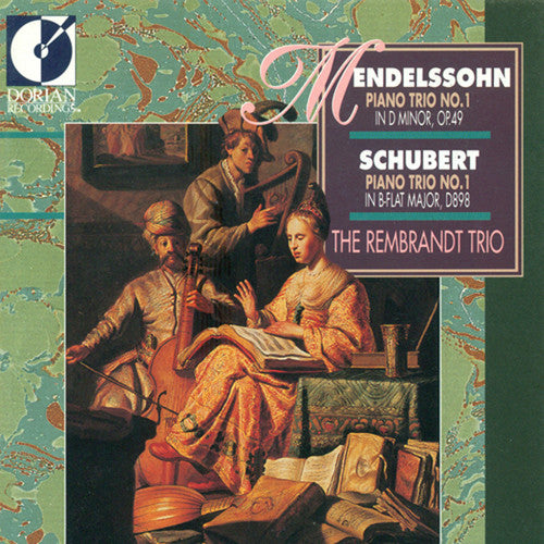 Mendelssohn/ Rembrandt Trio - Piano Trio No.1 in D minor Op. 49/Piano Trio No.