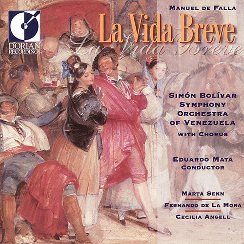 Falla/ Mata/ Simon Bolivar Symphony - Manuel de Falla: La Vida Breve