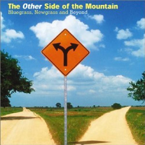 Various Artists - The Other Side Of The Mountain: Bluegrass, Newgrass and Beyond