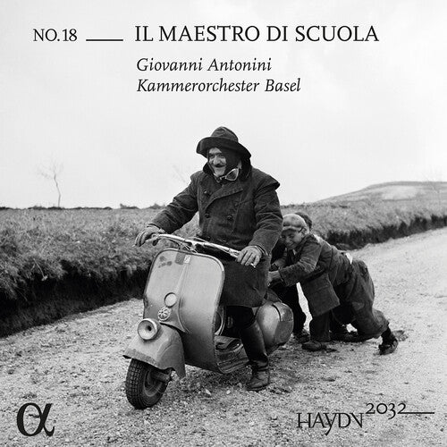 Giovanni Antonini - Haydn 2032, Vol. 18 - Il maestro di scuola