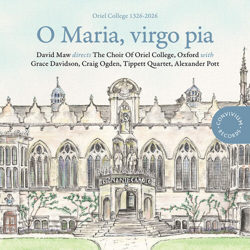 Choir of Oriel College Oxford - O Maria, virgo pia