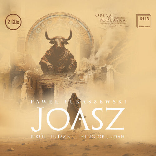 Orchestra and Choir of the Podlasie Opera and Philharmonic - Joash – King of Judah