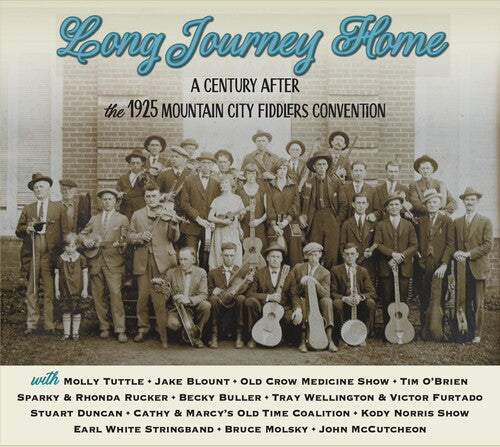 Long Journey Home: A Century Affair - the/ Var - Long Journey Home: A Century Affair - The 1925 Mountain City Fiddlers Convention (Various Artists)