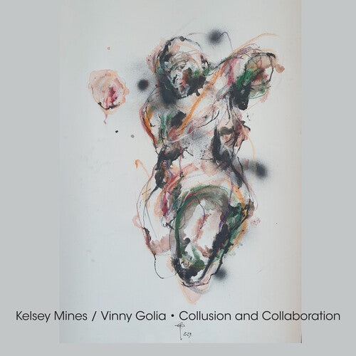 Kelsey Mines - Collusion And Collaboration
