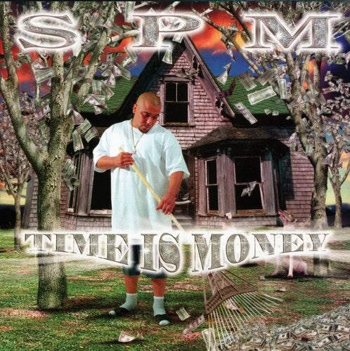 Spm (South Park Mexican ) - Time Is Money