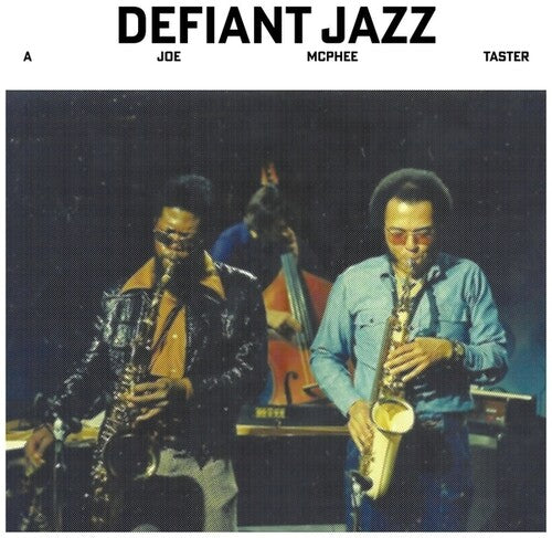Joe McPhee - Defiant Jazz: A Joe McPhee Taster