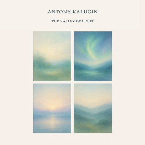 Antony Kalugin - The Valley Of Light