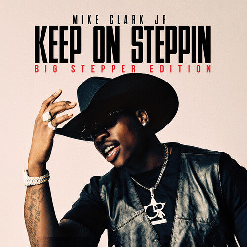 Mike Jr - Keep On Steppin: Big Stepper Edition