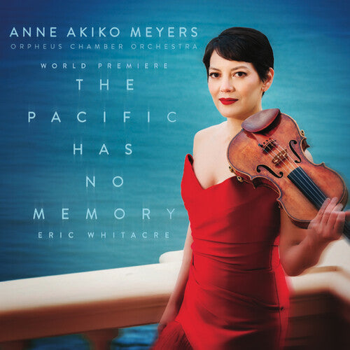Anne Akiko Meyers - Eric Whitacre: The Pacific Has No Memory (CD Single)