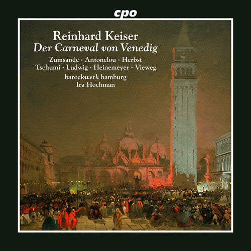Hanna Zumsande - Reinhard Keiser: Der Carneval von Venedig