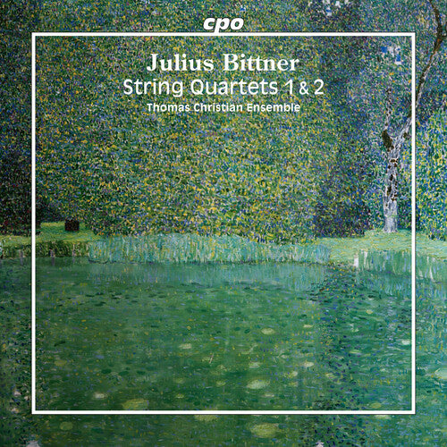 Thomas Christian Ensemble - Julius Bittner: String Quartets 1 & 2