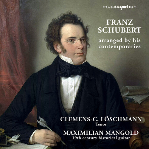 Clemens Loschmann C. - Schubert arranged by his contemporaries