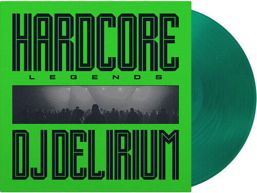 DJ Delirium - Hardcore Legends - Limited 180-Gram Translucent Green Colored Vinyl