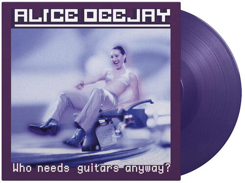 Alice Deejay - Who Needs Guitars Anyway - Limited 180-Gram Purple Colored Vinyl