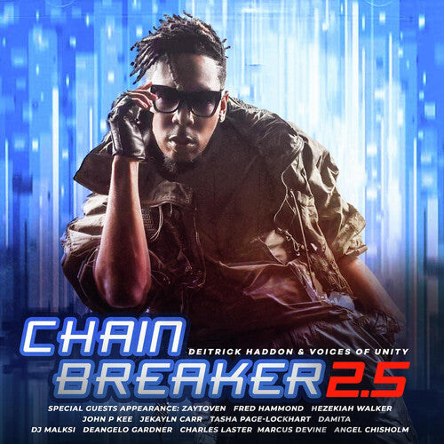 Deitrick Haddon / Voices of Unity - Chain Breaker 2.5