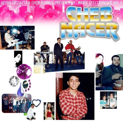 Cheb Nacer - Maroc Electronique, Vol. 1
