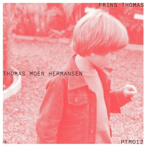 Prins Thomas - Thomas Moen Hermansen