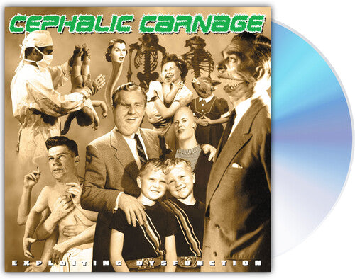 Cephalic Carnage - Exploiting Dysfunction