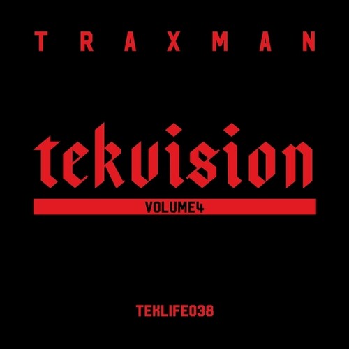 Traxman - TEKVISION, Vol. 4