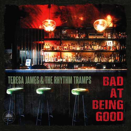 Teresa James & Rhythm Tramps - Bad At Being Good