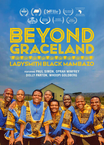 Beyond Graceland: Ladysmith Black Mambazo