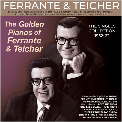 Ferrante & Teicher - The Golden Pianos Of Ferrante & Teicher: The Singles Collection 1952-62
