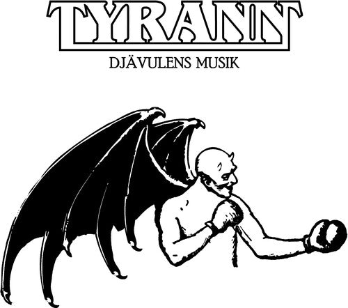 Tyrann - Djavulens Musik