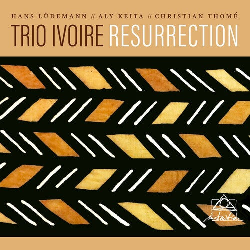 Trio Ivoire - Resurrection