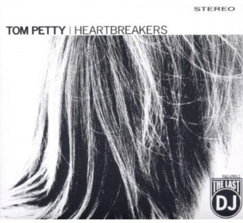 Tom Petty & Heartbreakers - Last DJ