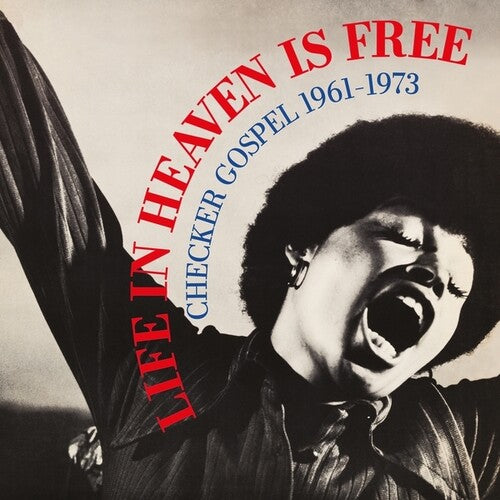 Life in Heaven Is Free: Checker 1961-1973/ Var - Life In Heaven Is Free: Checker Gospel 1961-1973