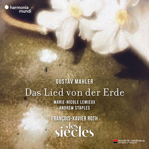 Les Siecles / Francois-Xavier Roth - Mahler: Das Lied Von Der Erde