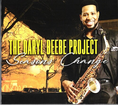 Daryl Beebe Project - Seasons Change