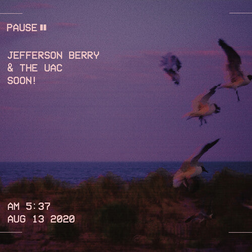 Jefferson Berry / Uac - Soon!