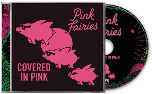 The Pink Fairies - Covered In Pink
