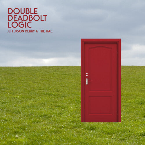 Jefferson Berry / Uac - Double Deadbolt Logic
