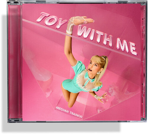 Meghan Trainor - Toy With Me