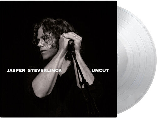 Jasper Steverlinck - Uncut - Limited Crystal Clear 10-Inch Vinyl