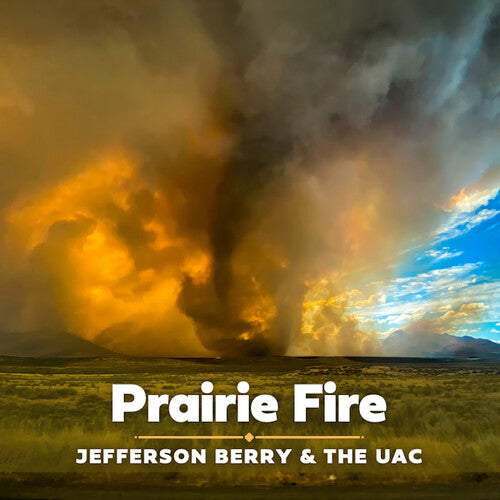Jefferson Berry / Uac - Prairie Fire