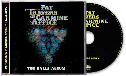 Pat Travers / Carmine Appice - The Balls Album