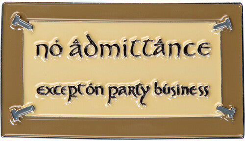 WETA Workshop - The Lord of the Rings Trilogy - No Admittance Enamel Magnet