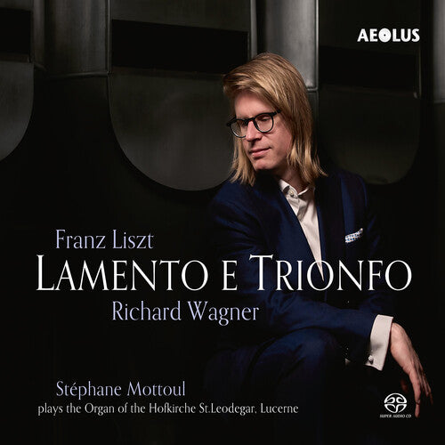 Stephane Mottoul - Liszt & Wagner: Lamento e Trionfo