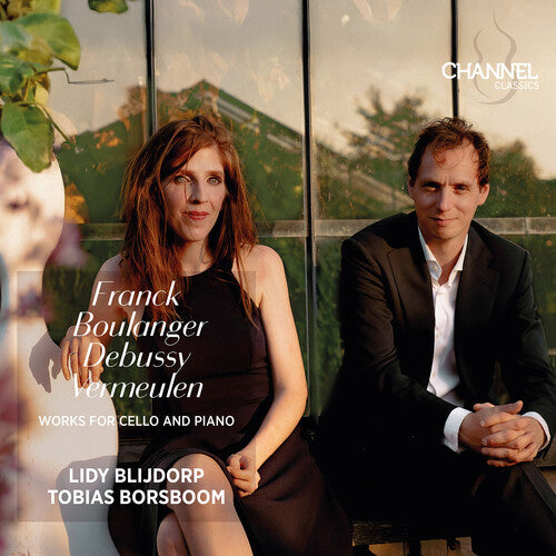 Lidy Blijdorp - Franck, Boulanger, Debussy & Vermeulen: Works for Cello and Piano