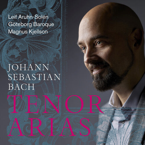Leif Aruhn-Solen - Bach: Tenor Arias